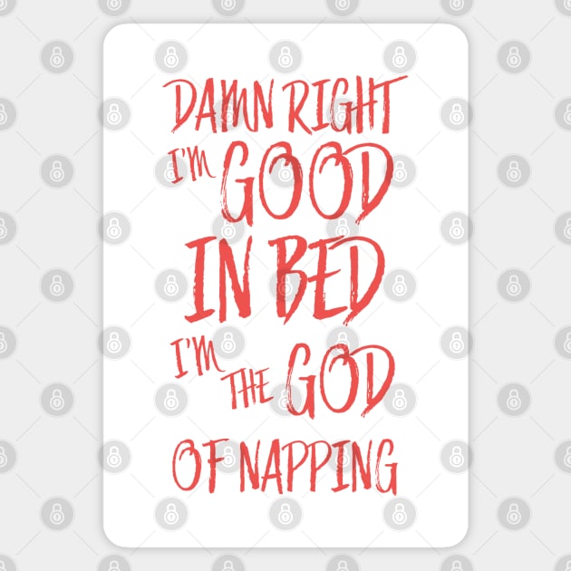 I am good in bed - red version Magnet by Uwaki